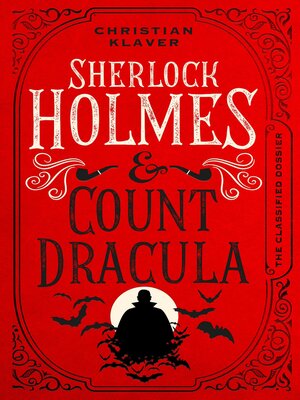 cover image of The Classified Dossier--Sherlock Holmes and Count Dracula